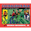 Courageous Man: The Web Adventures, vol. 3 - Paperback