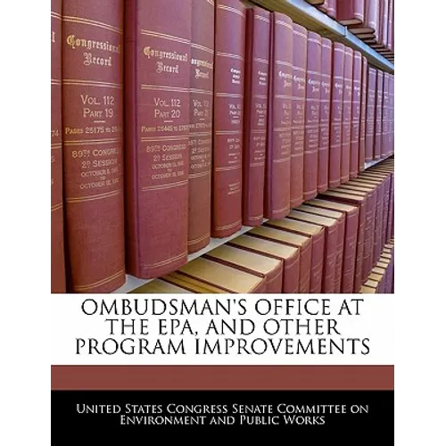 Ombudsman's Office at the EPA, and Other Program Improvements - Paperback