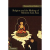 Religion and the Making of Modern East Asia - Paperback