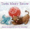 Toys Meet Snow: Being the Wintertime Adventures of a Curious Stuffed Buffalo, a Sensitive Plush Stingray, and a Book-Loving Rubber Ball - Paperback