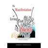 The Manifestation of Living Poetry: Learning to Appreciate the Beauty of Nature and Within - Hardcover