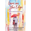 Love on the Edge - Paperback