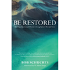 Be Restored: Healing Our Sexual Wounds Through Jesus' Merciful Love - Paperback