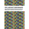 Ww1 Aircraft Performance: DESIGN, AERODYNAMICS AND FLIGHT PERFORMANCE FOR THE ALBATROS D.Va, FOKKER Dr.I, D.VIIF & D.VIII, NIEUPORT 28 C.1, PFALZ D.II - Hardcover