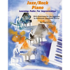 Jazz/Rock Piano Learning Paths For Improvisation: 50+2 Exercises for the Beginner to Advanced Jazz/Rock Pianist - Paperback