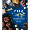Keto Sweet Tooth Cookbook: 80 Low-Carb Ketogenic Dessert Recipes for Cakes, Cookies, Pies, Fat Bombs, - Paperback