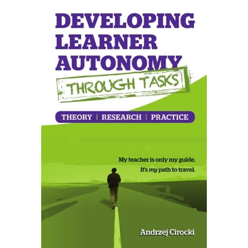 Developing Learner Autonomy through Tasks - Theory, Research, Practice - Paperback