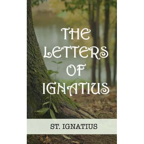 The Letters of Ignatius - Paperback