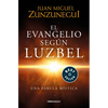 El Evangelio Segã°n Luzbel / The Gospel According to Luzbel - Paperback