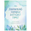 Journeying Through Difficult Times: An Encouraging Devotional Journal - Paperback