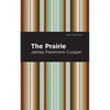 The Prairie - Hardcover