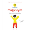 Magic Eyes: Vision Training for Children - Paperback