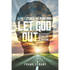How I Opened My Mind and Let God Out: An Electrician's Road to Atheism - Paperback