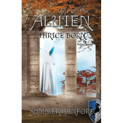 Gift of the Aluien: Thrice Born - Paperback