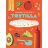 101 Things to Do with a Tortilla, New Edition - Paperback