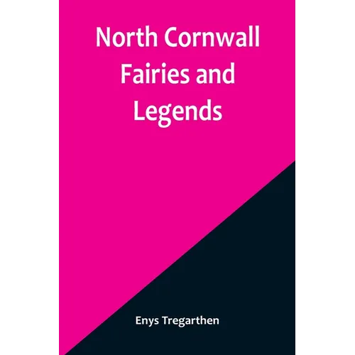 North Cornwall Fairies and Legends - Paperback