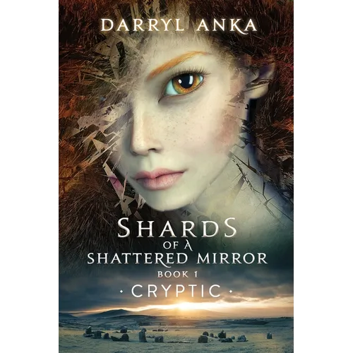 Shards of a Shattered Mirror Book I: Cryptic - Paperback