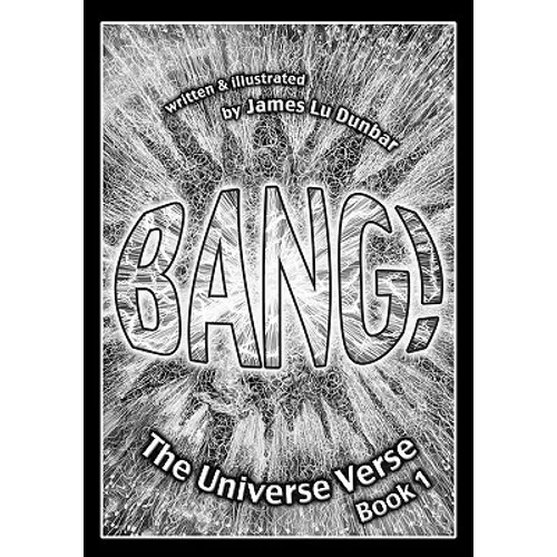 Bang!: The Universe Verse: Book 1 - Paperback