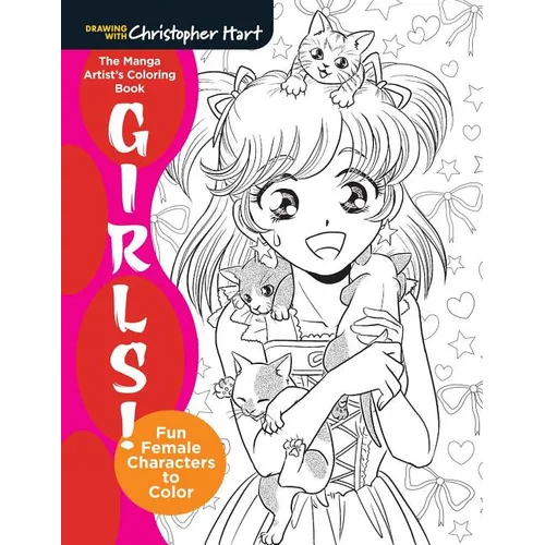 Manga Artist's Coloring Book: Girls!: Fun Female Characters to Color - Paperback
