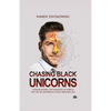 Chasing Black Unicorns: How building the Amazon of Africa put me on Interpol's Most Wanted list - Paperback