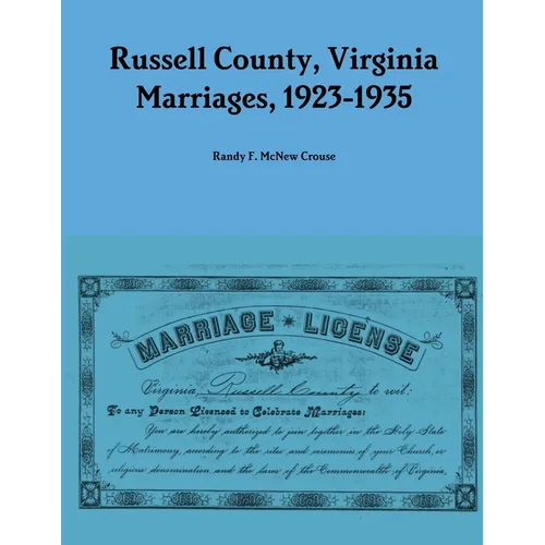 Russell County, Virginia Marriages, 1923-1935 - Paperback