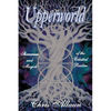 Upperworld: Shamanism and Magick of the Celestial Realms - Paperback