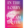 In the Lobby of the Dream Hotel - Paperback