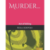 Murder...: Act of killing - Paperback