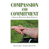 Compassion and Commitment: A Journey with Lewy Body Dementia - Paperback