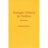 Georgia History in Outline, REV. Ed. - Paperback
