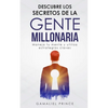 Descubre los secretos de la gente millonaria: Maneja tu mente y utiliza estrategias claves - Paperback