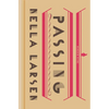 Passing - Hardcover