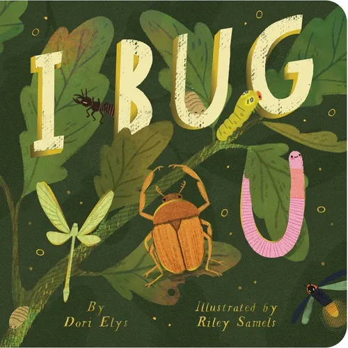 I Bug You - Board Book