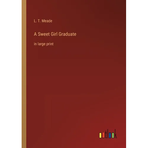 A Sweet Girl Graduate: in large print - Paperback