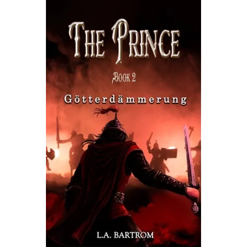 The Prince Book 2: Götterdämmerung - Hardcover