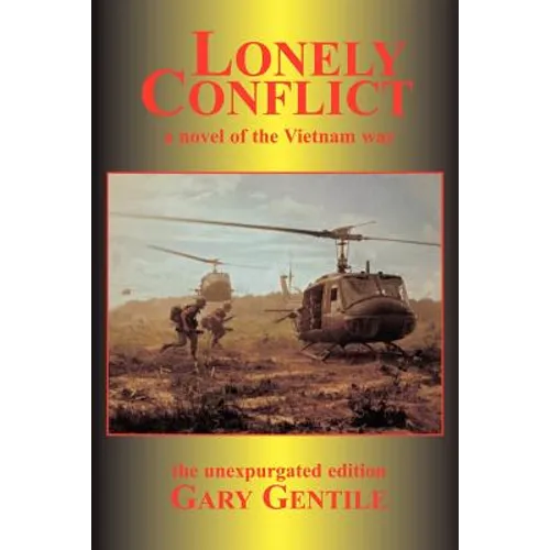 Lonely Conflict: A Novel of the Vietnam War - Paperback