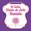 El Sabio Diente de León Rosado Inspirado por la Naturaleza y la Antigua Sabiduría Popular - Paperback