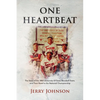 One Heartbeat: The Story of the 1983 University of Texas Baseball Team, and Their Road to the National Championship - Paperback