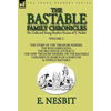 The Collected Young Readers Fiction of E. Nesbit-Volume 2: The Bastable Family Chronicles-The Story of the Treasure Seekers, The Wouldbegoods, The Red - Hardcover