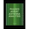 Phased Array Antenna Analysis (Computational Electromagnetics - Paperback