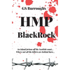 HMP BlackRock: A classic whodunit wrapped in a modern-day thriller. - Paperback