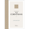 The Books of 1 & 2 Corinthians (2020 Edition): Love and Truth - Paperback