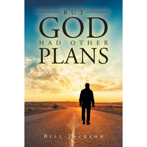 But God Had Other Plans - Paperback