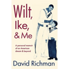 Wilt, Ike, and Me - Paperback