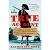 A True Account: Hannah Masury's Sojourn Amongst the Pyrates, Written by Herself - Paperback