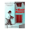 The Munich Massacre: The History and Legacy of the Notorious Terrorist Attack on Israeli Athletes at the 1972 Summer Olympics - Paperback