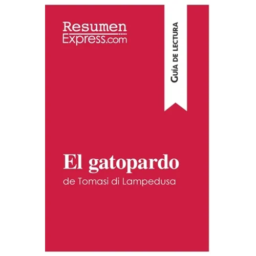 El gatopardo de Tomasi di Lampedusa (Guía de lectura): Resumen y análisis completo - Paperback