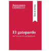 El gatopardo de Tomasi di Lampedusa (Guía de lectura): Resumen y análisis completo - Paperback
