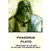 Plato - Phaedrus: "Rhetoric is the art of ruling the minds of men" - Paperback