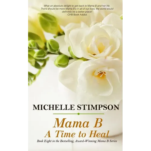 Mama B: A Time to Heal - Paperback